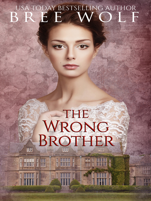 Title details for The Wrong Brother by Bree Wolf - Available